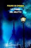 La forma del delitto La forma del delitto