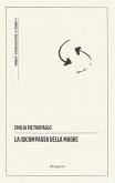 La (s)comparsa della madre La (s)comparsa della madre