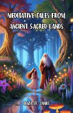 Meditative Tales from Ancient Sacred Lands (eBook, ePUB)