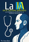 IA en el Sistema Sanitario (eBook, ePUB)