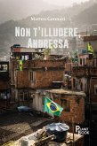 Non t'illudere, Andressa Non t'illudere, Andressa
