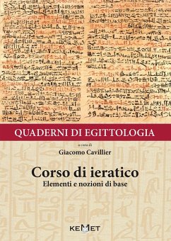 Quaderni di egittologia. Corso di ieratico. Elementi e nozioni di base - Cavillier, Giacomo