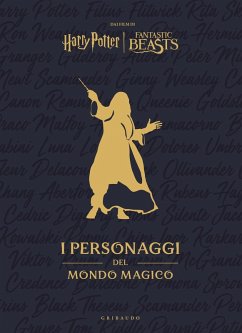 Harry Potter. I personaggi del mondo magico Harry Potter. I personaggi del mondo magico