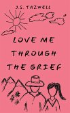 Love Me Through the Grief