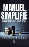 Manuel simplifié de logique adaptée au droit (eBook, ePUB)