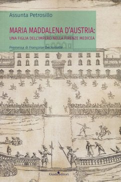 Cover Maria Maddalena d'Austria: una figlia dell'Impero nella Firenze medicea