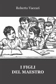 I figli del maestro I figli del maestro