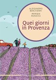 Quei giorni in Provenza Quei giorni in Provenza