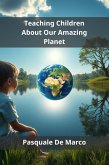 Teaching Children About Our Amazing Planet (eBook, ePUB)