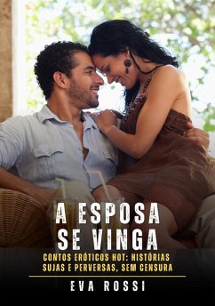 A Esposa se Vinga (eBook, ePUB) - Rossi, Eva