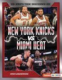 New York Knicks vs. Miami Heat New York Knicks vs. Miami Heat