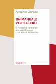 Un manuale per il clero. Il 'Manipulus curatorum' e la sua diffusione tra il XIV e il XVII secolo