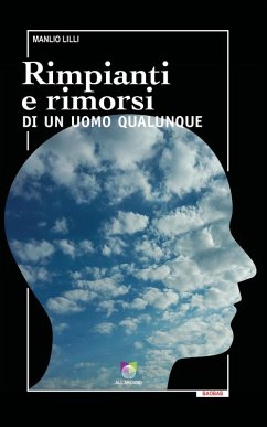 Rimpianti e rimorsi di un uomo qualunque - Lilli, Manlio
