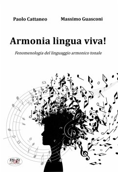 Cover Armonia lingua viva! Fenomenologia del linguaggio armonico tonale
