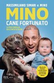 Mino cane fortunato. La mia famiglia raccontata da me Mino cane fortunato. La mia famiglia raccontata da me