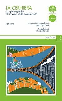 Cover La cerniera. La spinta gentile al servizio della sostenibilità