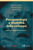 Psicopatologia e disabilità dello sviluppo. Servizi e formazione in Italia Psicopatologia e disabilità dello sviluppo. Servizi e formazione in Italia