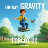 The Day Gravity Forgot Us (eBook, ePUB)