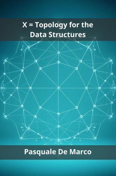 X = Topology for the Data Structures (eBook, ePUB)