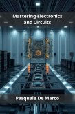 Mastering Electronics and Circuits (eBook, ePUB)