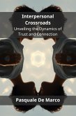 Interpersonal Crossroads (eBook, ePUB) Interpersonal Crossroads (eBook, ePUB)