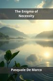 The Enigma of Necessity (eBook, ePUB) The Enigma of Necessity (eBook, ePUB)