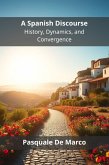 A Spanish Discourse (eBook, ePUB) A Spanish Discourse (eBook, ePUB)