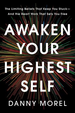 Awaken Your Highest Self (eBook, ePUB) - Morel, Danny