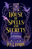House of Spells and Secrets (eBook, ePUB)