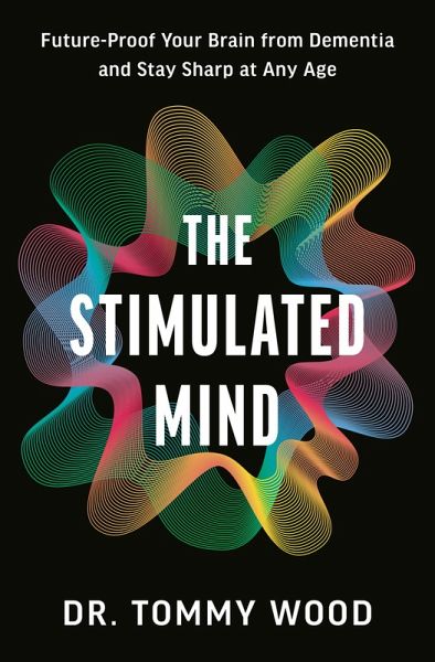 The Stimulated Mind (eBook, ePUB) The Stimulated Mind (eBook, ePUB)