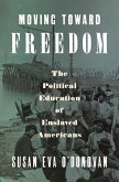 Moving Toward Freedom (eBook, ePUB)