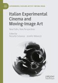Italian Experimental Cinema and Moving-Image Art (eBook, PDF)