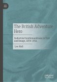 The British Adventure Hero (eBook, PDF)