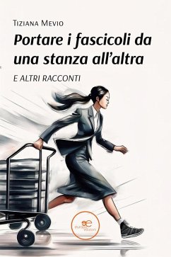 Cover Portare i fascicoli da una stanza all'altra (eBook, ePUB)