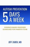 Autism Prevention 5 Days a Week (eBook, ePUB)