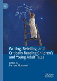 Writing, Retelling, and Critically Reading Children's and Young Adult Tales (eBook, PDF)