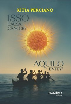 Cover Isso causa câncer? Aquilo evita? (eBook, ePUB)