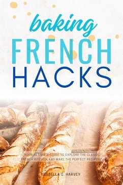 Cover French Baking Hacks::: (eBook, ePUB)