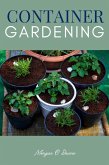 Container Gardening:: (eBook, ePUB)