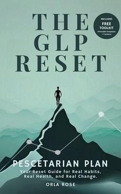 The GLP Reset: Pescetarian Plan (eBook, ePUB)