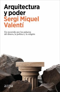 Arquitectura y poder (eBook, ePUB) - Miquel Valentí, Sergi