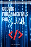 Coding Fundamentals for adults:: (eBook, ePUB)