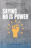 Saying NO is Power: (eBook, ePUB)