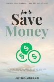 How to Save Money::: (eBook, ePUB)