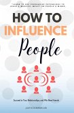 How to Influence People::: (eBook, ePUB)