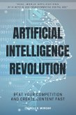 Artificial Intelligence Revolution:: (eBook, ePUB) Artificial Intelligence Revolution:: (eBook, ePUB)