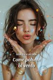 Come polvere al vento (eBook, ePUB)