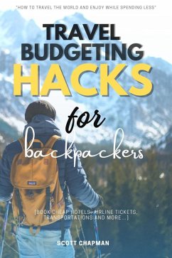 Cover Travel Budgeting Hacks for Backpackers:: (eBook, ePUB)