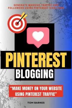 Pinterest Blogging: (eBook, ePUB) - Barnes, Tom