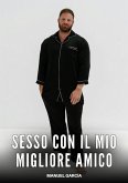Sesso con il mio migliore Amico (eBook, ePUB)